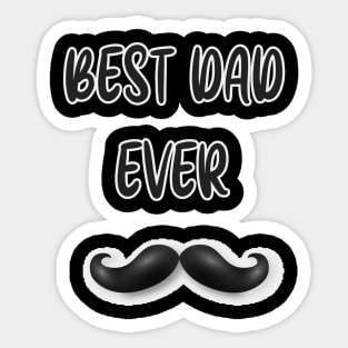 Best Dad Ever Father's day TShirt Gift For Dad Sticker